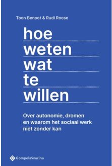 Hoe Weten Wat Te Willen - Toon Benoot