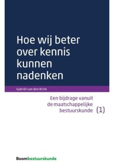 Hoe wij beter over kennis kunnen nadenken - Boek Gabriël van den Brink (9462366411)