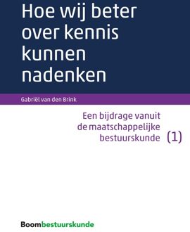 Hoe wij beter over kennis kunnen nadenken - eBook Gabriël van den Brink (9462744610)