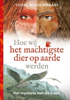 Hoe wij het machtigste dier op aarde werden - Yuval Noah Harari - ebook