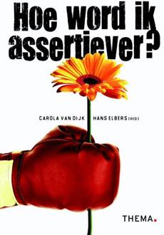 Hoe word ik assertiever? - Boek Carola van Dijk (9058716791)
