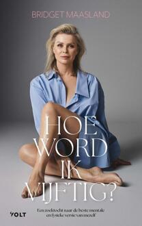 Hoe word ik vijftig? -  Bridget Maasland (ISBN: 9789021499437)