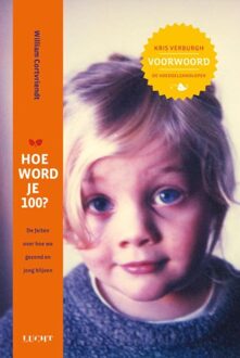 Hoe word je 100? - eBook William Cortvriendt (9491729322)