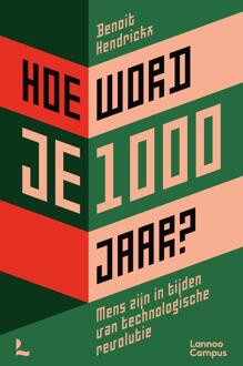 Hoe word je 1000 jaar? -  Benoit Hendrickx (ISBN: 9789020940312)