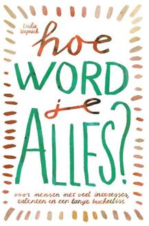 Hoe Word Je Alles? - (ISBN:9789021577593)