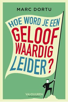 Hoe word je een geloofwaardig leider? - eBook Marc Dortu (9089654046)