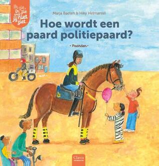 Hoe wordt een paard politiepaard? -  Marja Baeten (ISBN: 9789044857405)