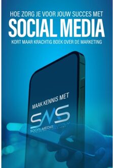 Hoe Zorg Je Voor Jouw Succes Met Social Media? - Sociale Media - Dylan Oemar Said