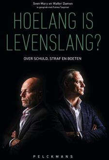 Hoelang is levenslang? -  Fatma Taspinar, Sven Mary, Walter Damen (ISBN: 9789463373449)