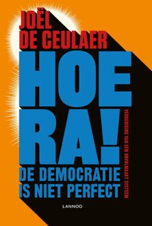 Hoera! De democratie is niet perfect