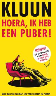 Hoera, ik heb een puber! -  Kluun (ISBN: 9789083157696)