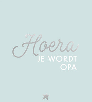 Hoera, Je Wordt Opa