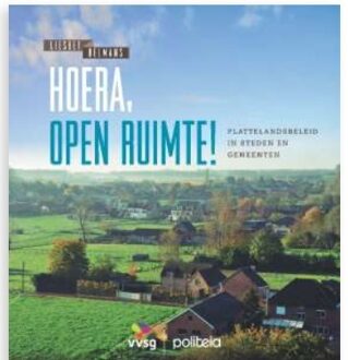 Hoera, open ruimte! Plattelandsbeleid in steden en gemeenten -  Liesbet Belmans (ISBN: 9782509025883)