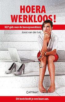 Hoera, werkloos! - Boek Joost van der Leij (9460510752)