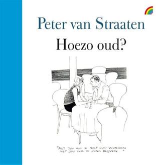 Hoezo oud? - Boek Peter van Straaten (9041712194)