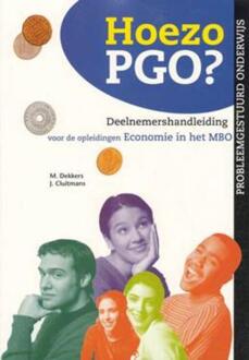 Hoezo PGO? / Deelnemershandleiding voor de opleidingen Economie in het MBO - Boek J. Cluitmans (9080488321)