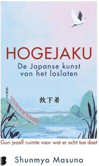 Hogejaku: de Japanse kunst van het loslaten -  Shunmyo Masuno (ISBN: 9789049205812)