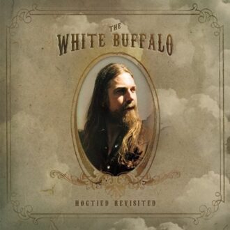 Hogtied Revisited - The White Buffalo