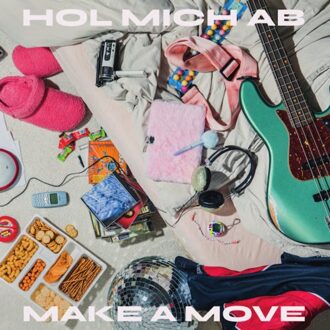 Hol Mich Ab - Make A Move