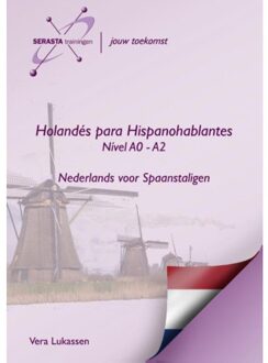 Holandes para hispanohablantes / Niveau A0- A2 / nederlands spaans - Boek Vera Lukassen (9491998048)