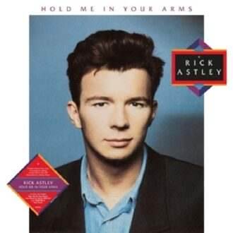 Hold Me In Your Arms - Rick Astley