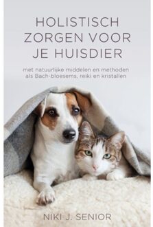 Holistisch Zorgen Voor Je Huisdier - (ISBN:9789020215687)