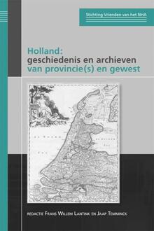 Holland: geschiedenis en archieven van provincie(s) en gewest - Boek Verloren b.v., uitgeverij (9087042256)