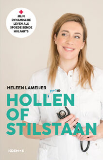 Hollen of stilstaan -  Heleen Lameijer (ISBN: 9789043938624)