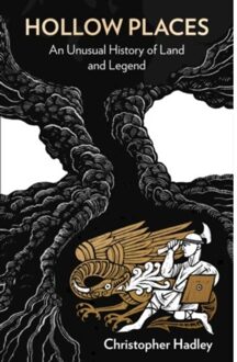 Hollow Places - Christopher Hadley
