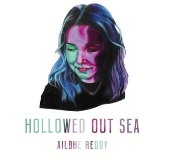 Hollowed Out Sea - Ailbhe Reddy