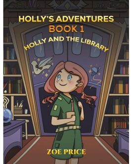 Holly's Adventures, Book 1: Holly And The Library - Price, Zoe