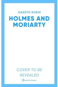 Holmes And Moriarty - Gareth Rubin