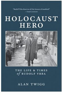 Holocaust Hero - Alan Twigg