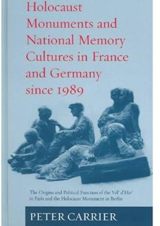 Holocaust Monuments and National Memory Cultures in France and Germany Since 1989