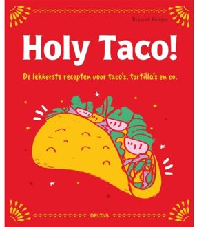Holy Taco! - Deborah Kaloper
