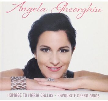 Homage To Maria Callas -Deluxe Edition- - Angela Gheorghiu