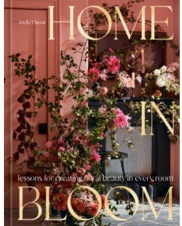 Home In Bloom - Ariella Chezar