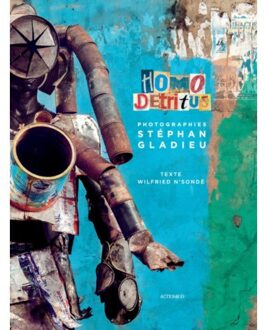 Homo Détritus - Wilfried N'sondé