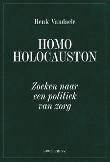 Homo holocauston -  Henk Vandaele (ISBN: 9789464788792)