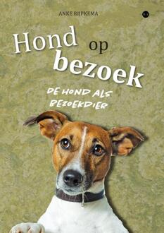 Hond op bezoek -  Anke Rijpkema (ISBN: 9789464899009)