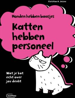Honden hebben baasjes, katten hebben personeel -  Christian K. Jessen (ISBN: 9789022342756)