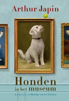 Honden in het museum -  Arthur Japin (ISBN: 9789021686912)