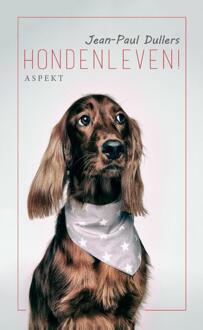 Hondenleven! - Boek Jean-Paul Dullers (9463384758)