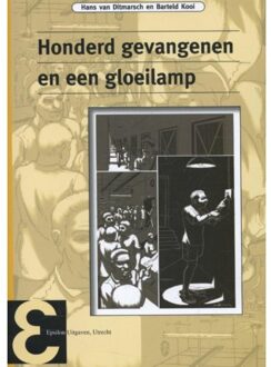 Honderd gevangenen en een gloeilamp - Boek Hans van Ditmarsch (9050411320)