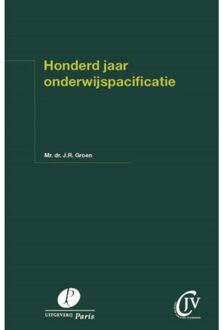Honderd jaar onderwijspacificatie - Boek J.R. Groen (9462511454)