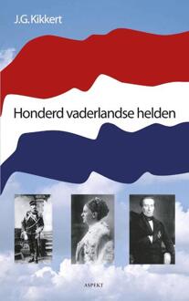 Honderd vaderlandse helden - Boek J.G. Kikkert (9059112008)