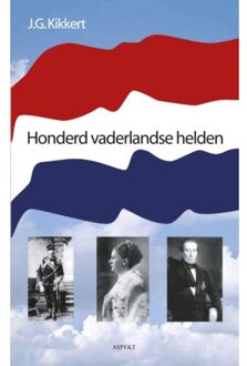 Honderd vaderlandse helden - Boek J.G. Kikkert (9059112008)