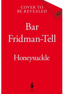 Honeysuckle - Bar Fridman-Tell