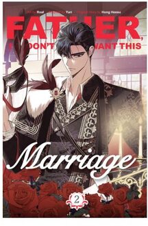Hong Heesu: Father, I Don't Want This Marriage, Volume 2 - Father, I Don't Want This Marriage - Hong Heesu