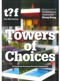 Hong Kong Housing Beyond Uniformity - Architectural Diversity In Hong Kong